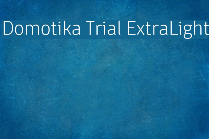 Domotika Trial ExtraLight Font examples