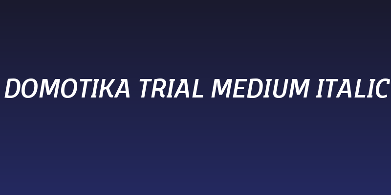 Domotika Trial Medium Italic Social Header