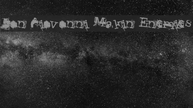 Don Giovonni Makin Enemies Font examples