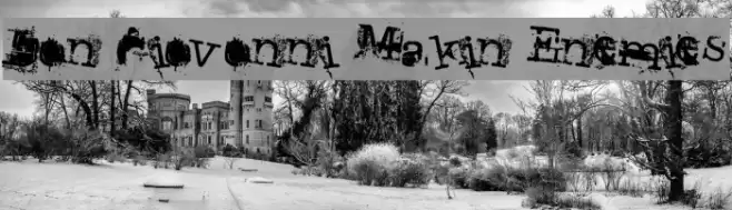 Don Giovonni Makin Enemies Font examples