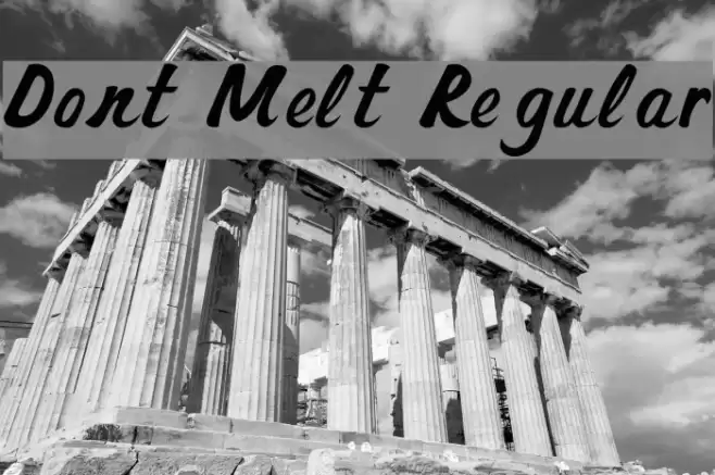 Dont Melt Regular Font examples