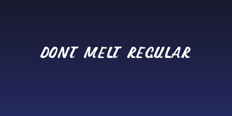Dont Melt Regular Social Header