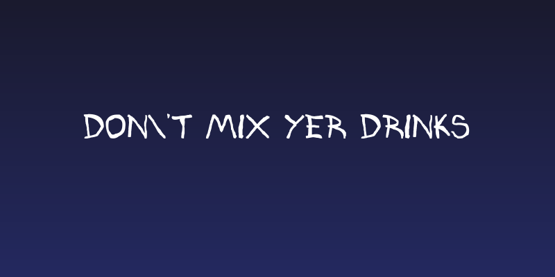 Don't Mix Yer Drinks Social Header
