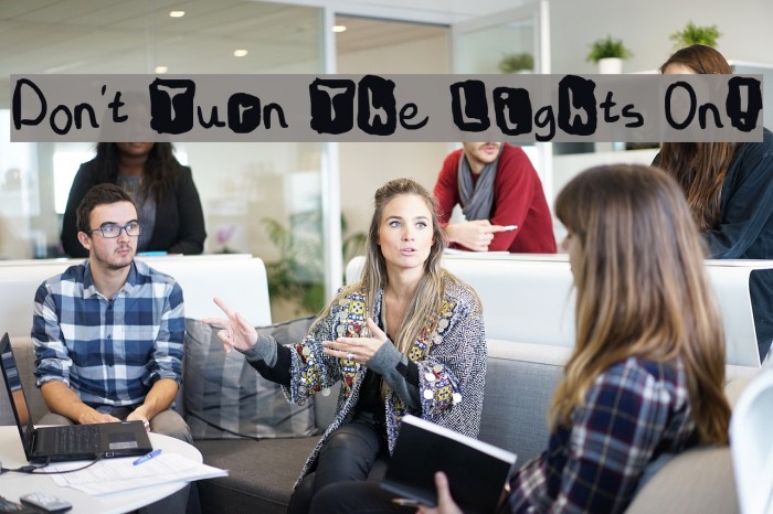 Don't Turn The Lights On! Font examples