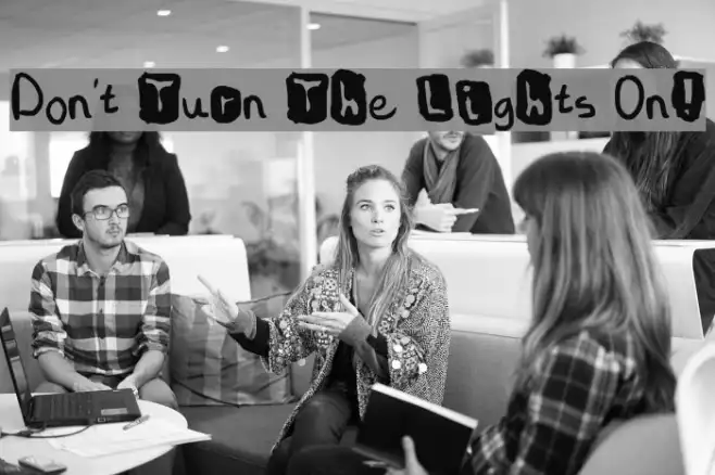 Don't Turn The Lights On! Example 2