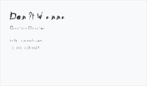 Don't Wanna Business Card