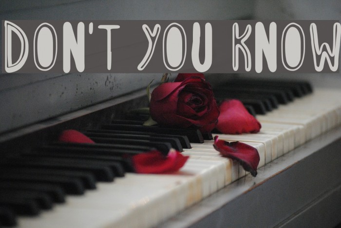 Don't You Know Font examples