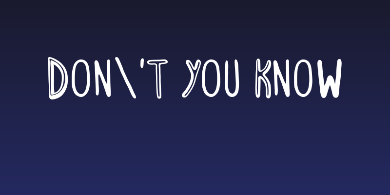 Don't You Know Social Header