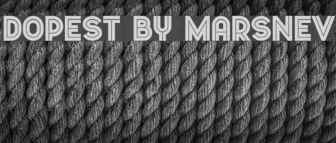Dopest by MARSNEV Font examples