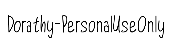 Dorathy  - Personal Use Only  font caratteri gratis