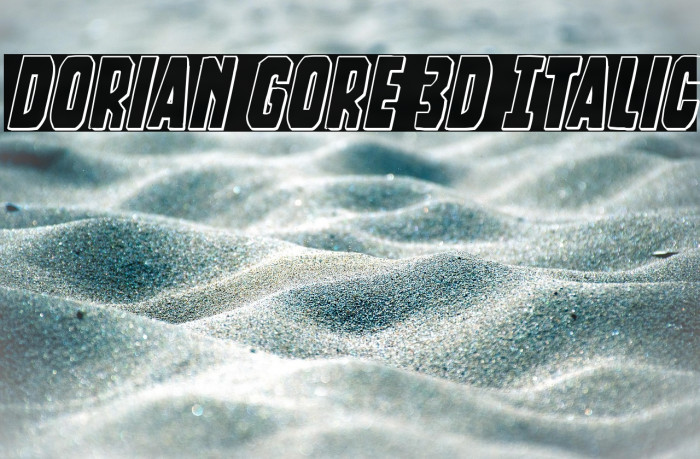 Dorian Gore 3D Italic Example 3