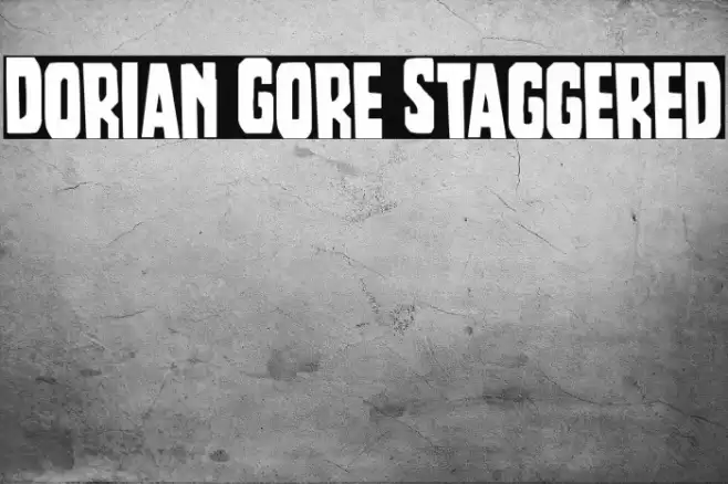 Dorian Gore Staggered Font examples