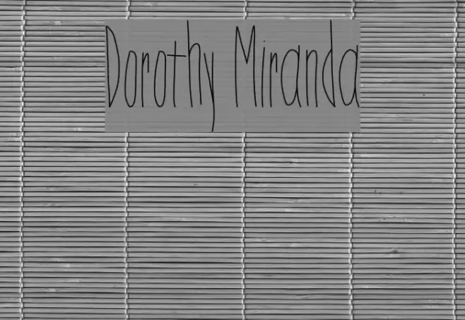 Dorothy Miranda Font examples