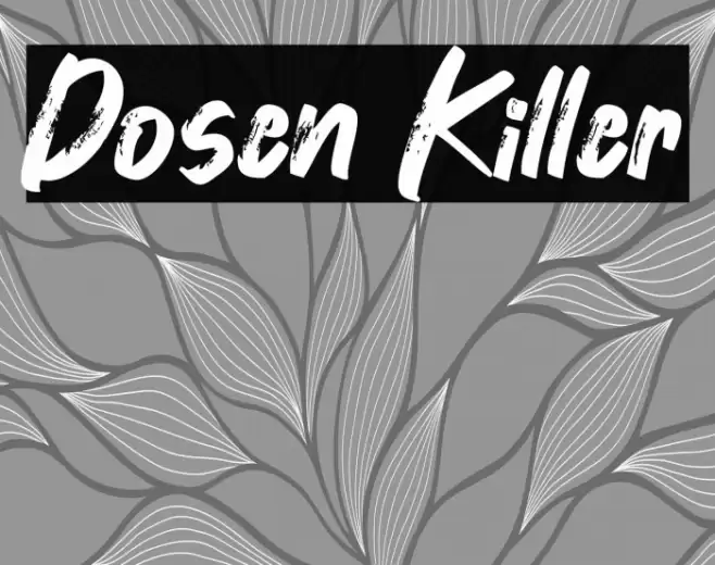 Dosen Killer Font examples