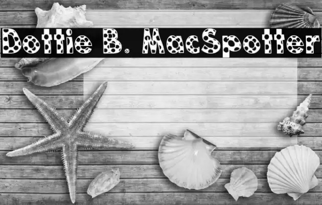 Dottie B. MacSpotter फ़ॉन्ट examples