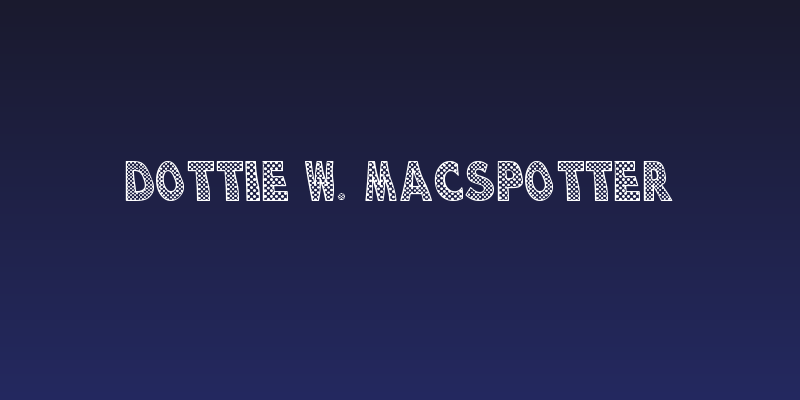 Dottie W. MacSpotter Social Header