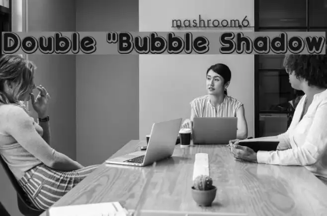 Double "Bubble Shadow Example 2