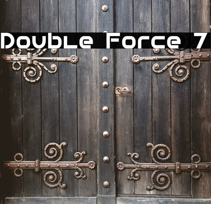 Double Force 7 Font examples
