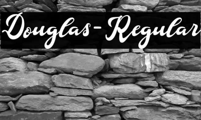 Douglas-Regular Font examples