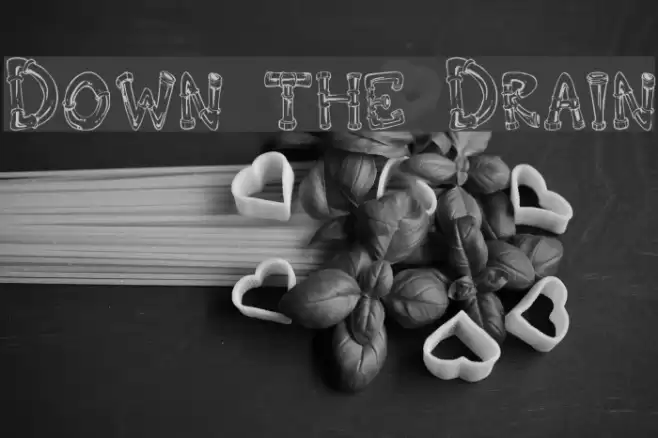 Down the Drain フォント examples