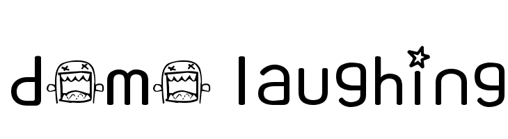 domo laughing フォント