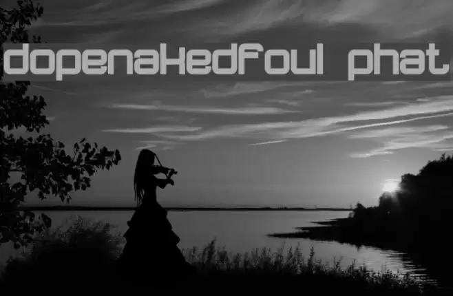 dopenakedfoul phat Fonte examples