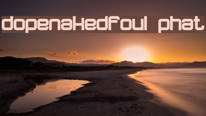 dopenakedfoul phat Font examples