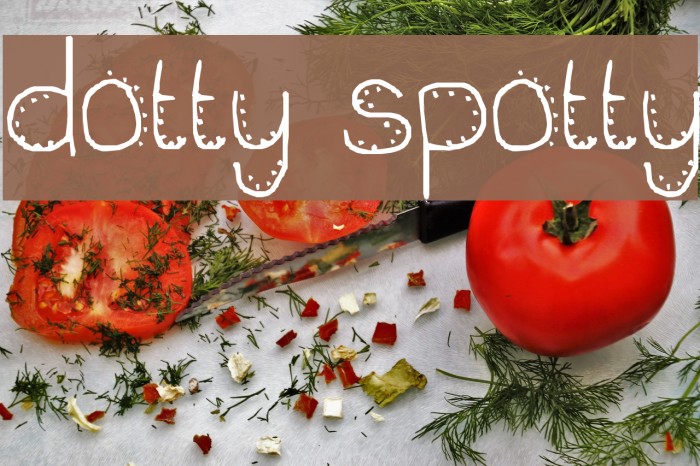 dotty spotty Font examples