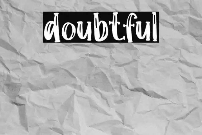 doubtful Font examples