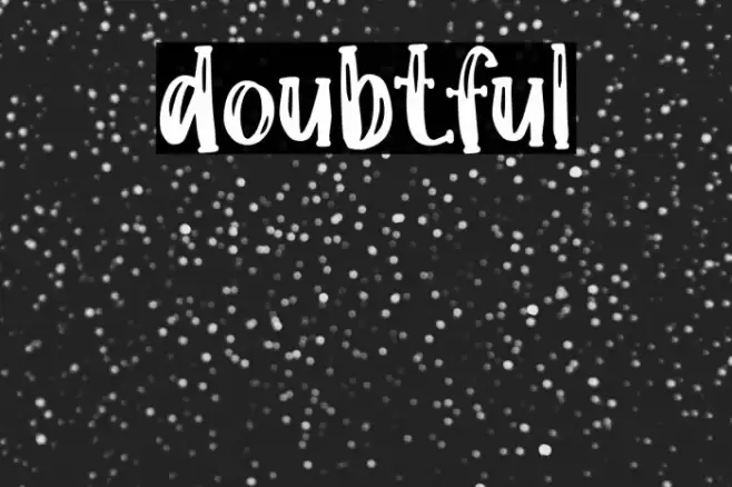 doubtful Font examples
