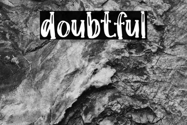 doubtful Font examples