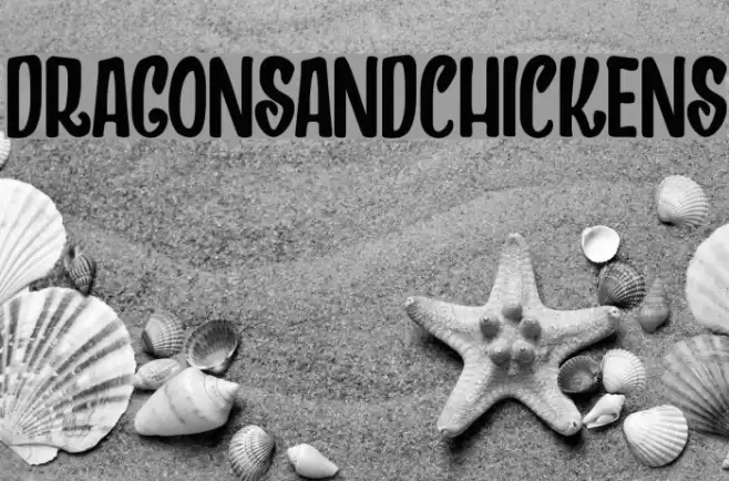 DRAGONSANDCHICKENS Schriftart examples