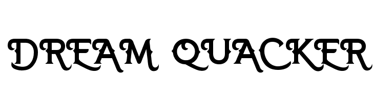 DREAM QUACKER  नि: शुल्क फ़ॉन्ट्स डाउनलोड