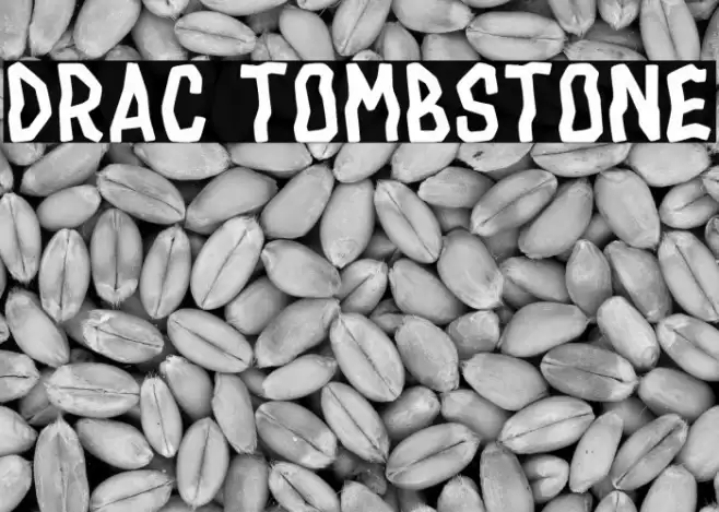 Drac Tombstone Font examples