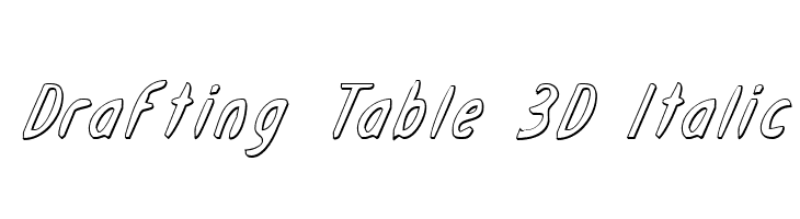 Drafting Table 3D Italic Font