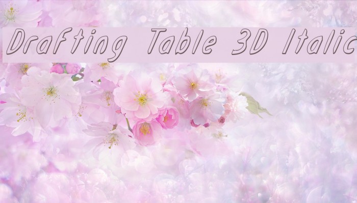 Drafting Table 3D Italic Font examples