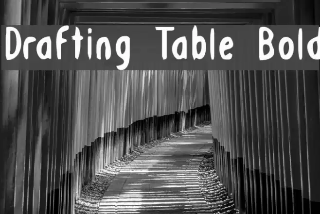 Drafting Table Bold Font examples