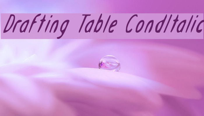 Drafting Table CondItalic Font examples