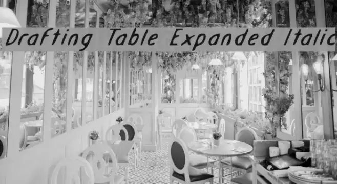 Drafting Table Expanded Italic Schriftart examples