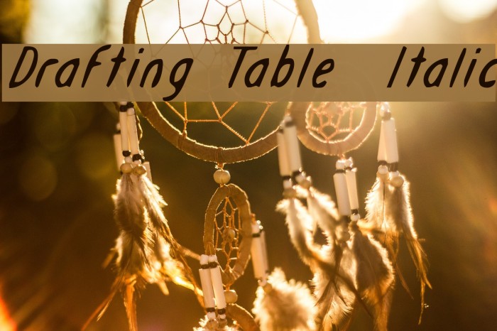 Drafting Table Italic Font examples