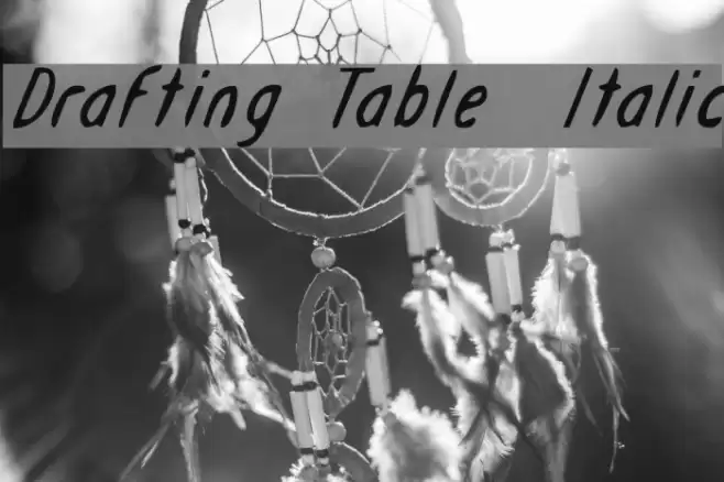 Drafting Table  Italic Fonte examples