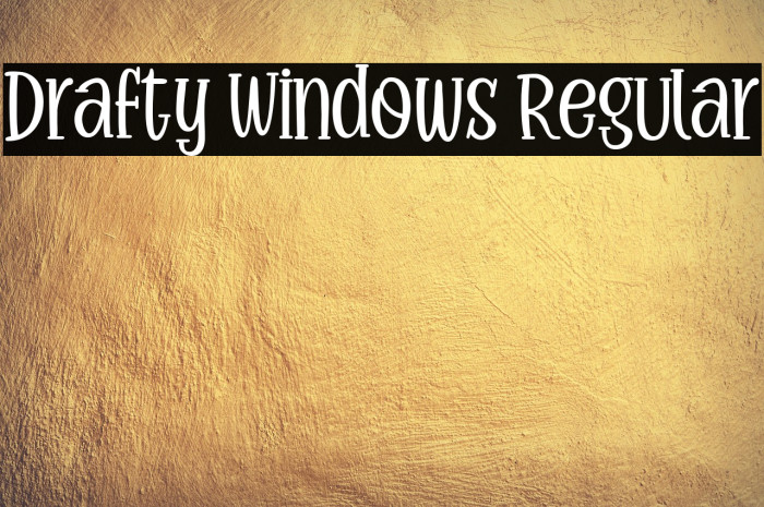 Drafty Windows Regular Example 3