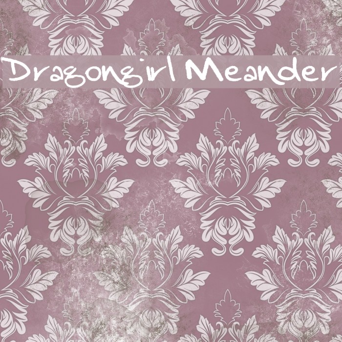Dragongirl Meander Fuentes examples