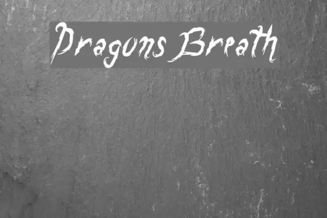 DragonsBreath Schriftart examples