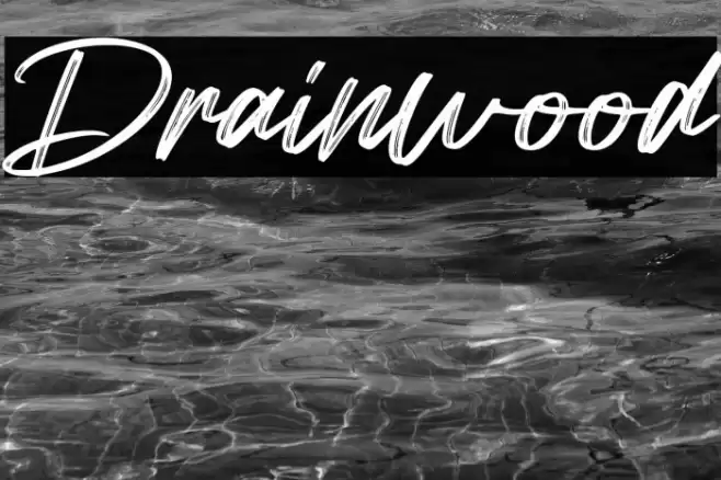 Drainwood Font examples