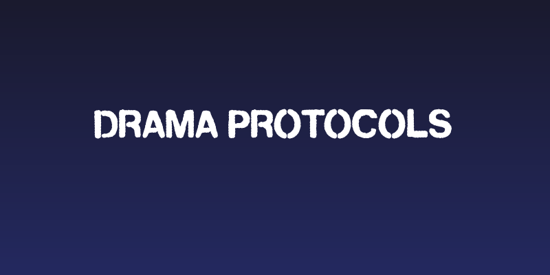 Drama Protocols Social Header