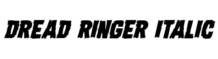 Dread Ringer Italic Font