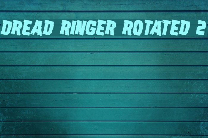 Dread Ringer Rotated 2 Font examples