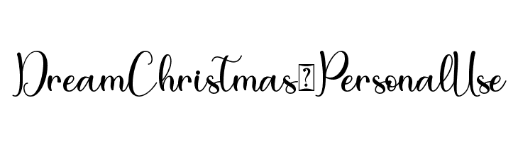 Dream Christmas - Personal Use  नि: शुल्क फ़ॉन्ट्स डाउनलोड
