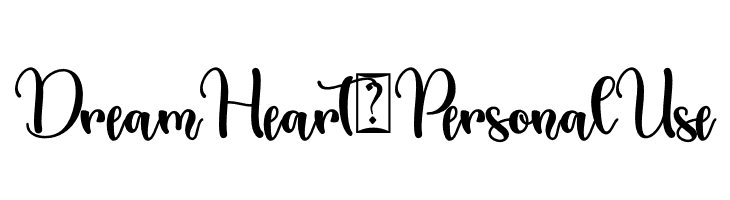Dream Heart - Personal Use  नि: शुल्क फ़ॉन्ट्स डाउनलोड